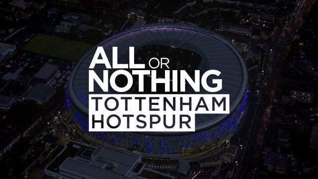 All or Nothing: Five things we might learn from Tottenham ...