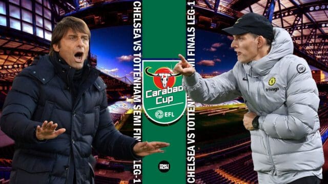 Chelsea-vs-Tottenham-Spurs-Carabao-Cup-Semi-Finals-Match-Preview-2021-22