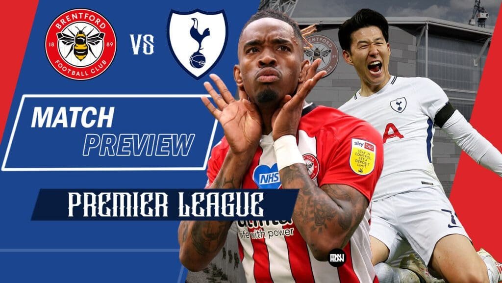 Match Preview: Tottenham Hotspur v Brentford