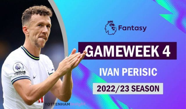 FPL-Tottenham-Spurs-Ivan-Perisic-vs-Nottingham-Forest-GW4-Fantasy-Premier-League-2022-23