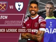 West Ham United vs Tottenham Hotspur: Match Preview | Premier League 2022/23 West-Ham-vs-Tottenham-Spurs-preview-2022-23-Premier-League