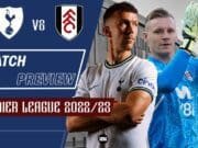 Tottenham Hotspur vs Fulham: Match Preview | Premier League 2022/23 Tottenham-Spurs-vs-Fulham-Match-Preview-2022-23-Premier-League