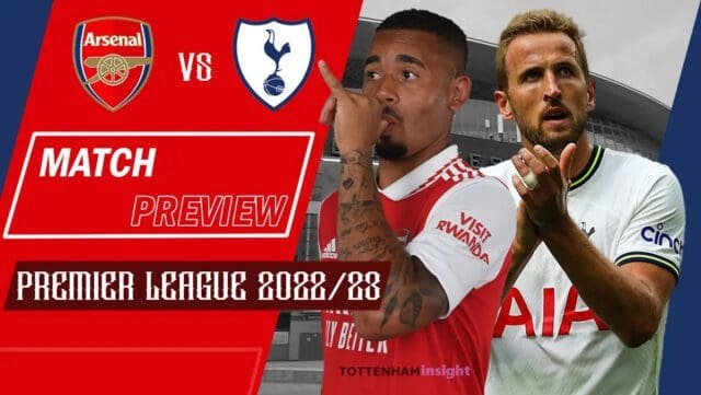 arsenal-vs-tottenham-spurs-match-preview-premier-league-2022-23