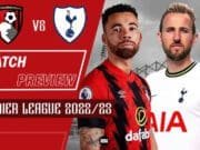 AFC Bournemouth vs Tottenham Hotspur: Preview | Premier League 2022/23 Bournemouth-vs-Tottenham-Spurs-Match-Preview-2022-23-Premier-League