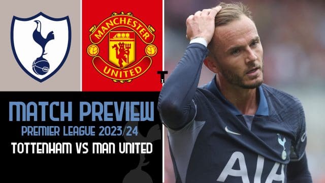 Tottenham-Spurs-vs-Manchester-United-Match-Preview-Premier-League-2023-24